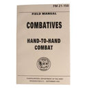 Combative Hand-to-Hand Combat FM21-150 Manual. Item