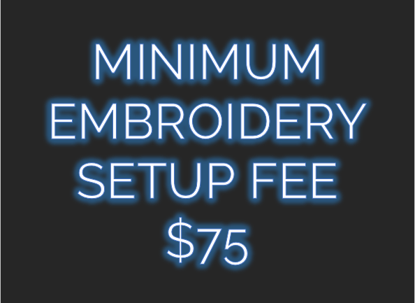 Minimum Embroidery Setup Fee