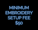 Minimum Embroidery Setup Fee